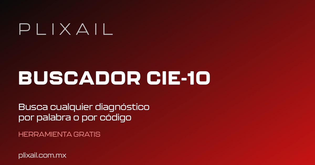 Buscador CIE-10: Códigos de Diagnóstico en Español | Plixail